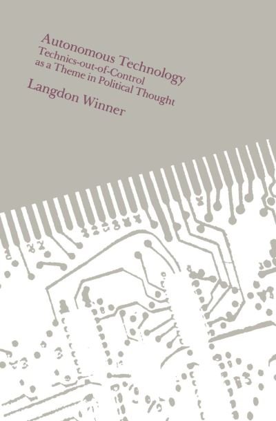 Cover for Langdon Winner · Autonomous Technology (Paperback Book) [New Ed edition] (1978)