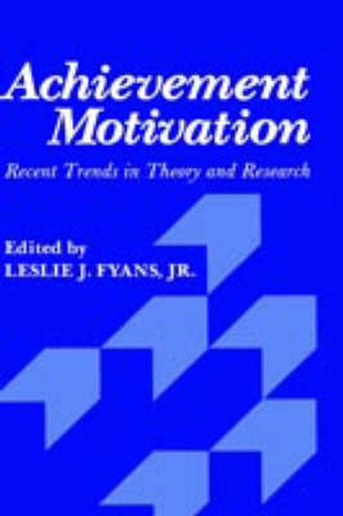 Cover for Fyans · Achievement Motivation: Recent Trends in Theory and Research (Hardcover Book) [1980 edition] (1980)
