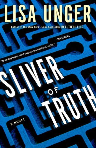 Sliver of Truth: A Novel - Ridley Jones - Lisa Unger - Books - Crown - 9780307338495 - March 25, 2008