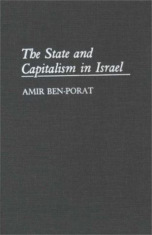 Cover for Amir Ben Porat · The State and Capitalism in Israel (Hardcover Book) (1993)