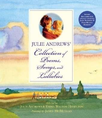 Cover for Julie Andrews Edwards · Julie Andrews' Collection of Poems, Songs and Lullabies (Innbunden bok) (2009)