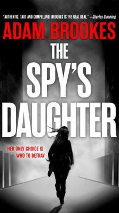 Cover for Adam Brookes · The Spy's Daughter (Paperback Book) (2017)