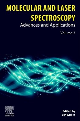 Cover for V.P. Gupta · Molecular and Laser Spectroscopy: Advances and Applications: Volume 3 (Paperback Book) (2022)