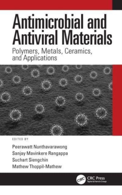 Antimicrobial and Antiviral Materials: Polymers, Metals, Ceramics, and Applications (Paperback Book) (2024)