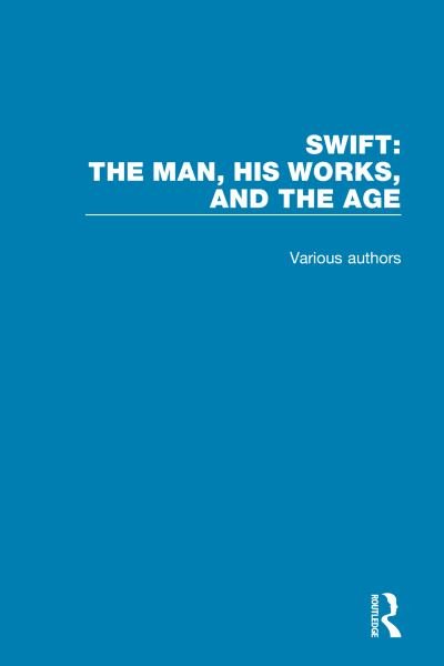 Cover for Irvin Ehrenpreis · Swift: The Man, his Works, and the Age - Swift: The Man, his Works, and the Age (Hardcover bog) (2021)