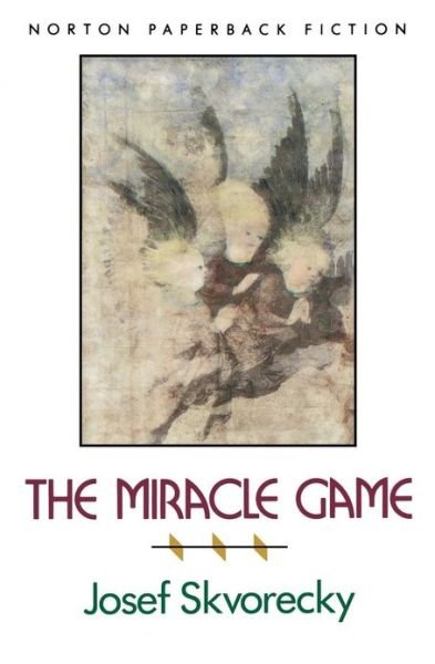 Cover for Josef Skvorecky · The Miracle Game (Paperback Book) (1994)