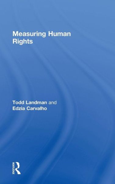 Cover for Landman, Todd (University of Essex, UK) · Measuring Human Rights (Hardcover Book) (2009)