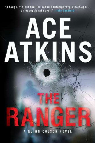 The Ranger (A Quinn Colson Novel) - Ace Atkins - Książki - Berkley Trade - 9780425247495 - 1 maja 2012