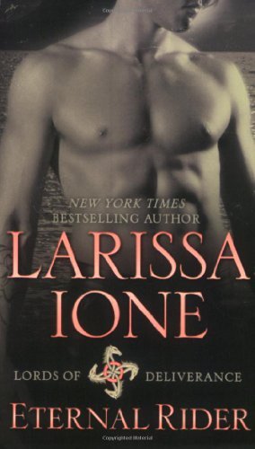 Cover for Larissa Ione · Eternal Rider (Lords of Deliverance, Book 1) (Paperback Bog) (2011)
