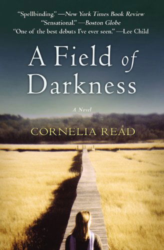 Cover for Cornelia Read · A Field Of Darkness (Paperback Book) [Reprint edition] (2007)