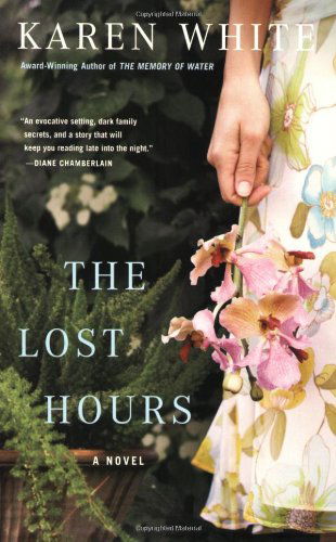 Cover for Karen White · The Lost Hours (Paperback Book) (2009)