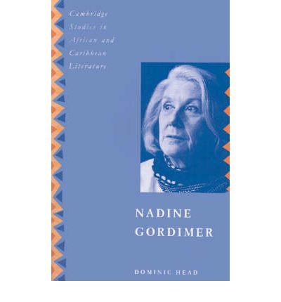 Dominic Head · Nadine Gordimer - Cambridge Studies in African and Caribbean Literature (Paperback Book) (1994)