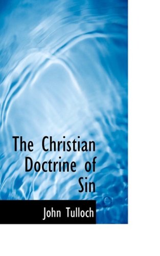 Cover for John Tulloch · The Christian Doctrine of Sin (Paperback Book) (2008)