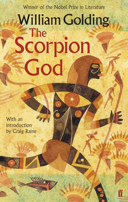 The Scorpion God: With an introduction by Craig Raine - William Golding - Książki - Faber & Faber - 9780571298495 - 4 kwietnia 2013