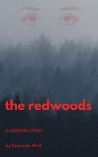 Kayando Wolf · The Redwoods (Paperback Book) (2020)
