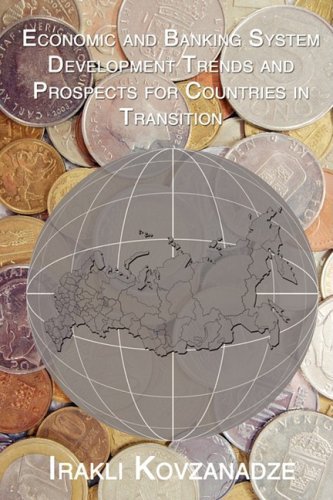 Cover for Irakli Kovzanadze · Economic and Banking System Development Trends and Prospects for Countries in Transition (Taschenbuch) (2008)