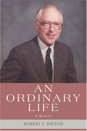 Cover for Robert Patton · An Ordinary Life (Hardcover Book) (2006)