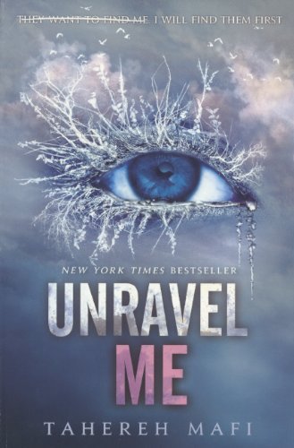 Cover for Tahereh Mafi · Unravel Me (Paperback Bog) [Reprint edition] (2013)