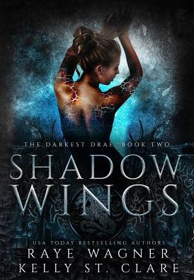 Cover for Raye Wagner · Shadow Wings (Hardcover Book) (2018)