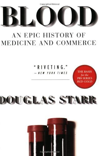 Cover for Douglas Starr · Blood: An Epic History of Medicine and Commerce (Paperback Book) (2000)