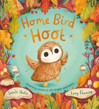 Cover for Smriti Halls · Home Bird Hoot (HB) (Hardcover Book) (2023)