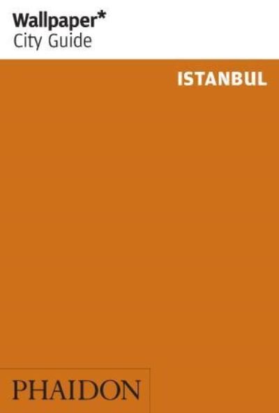 Cover for Wallpaper* · Wallpaper City Guide: Istanbul (Book) (2012)