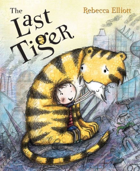 Cover for Rebecca Elliott · The Last Tiger (Paperback Book) [New edition] (2012)