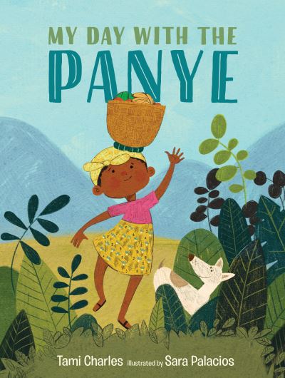 Cover for Tami Charles · My Day with the Panye (Hardcover Book) (2021)