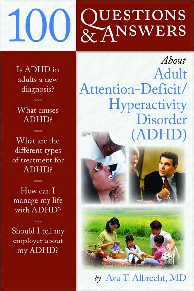 Cover for Ava T. Albrecht · 100 Questions  &amp;  Answers About Adult ADHD (Paperback Book) (2009)