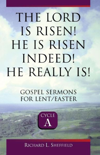 The Lord is risen! - Richard Sheffield - Books - CSS Pub. - 9780788012495 - June 1, 1998