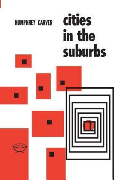 Cover for Humphrey Carver · Cities in the Suburbs (Pocketbok) (1962)