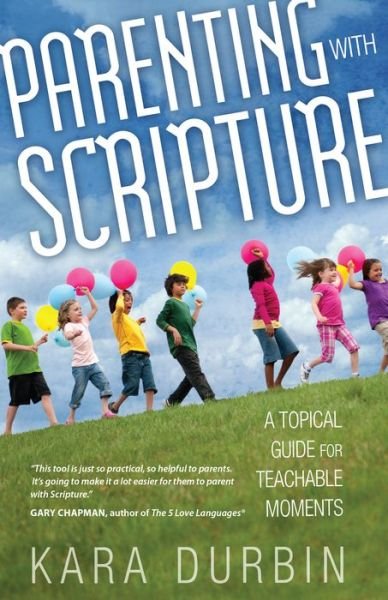Cover for Kara G. Durbin · Parenting With Scripture (Taschenbuch) (2012)