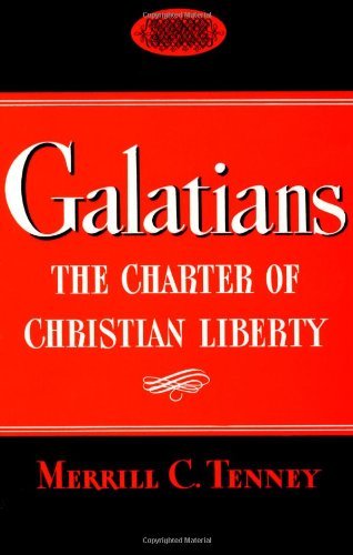Cover for Merrill C. Tenney · Galatians: The Charter of Christian Liberty (Taschenbuch) [New edition] (1989)