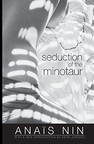 Seduction of the Minotaur - Anais Nin - Livros - Ohio University Press - 9780804011495 - 12 de agosto de 2014