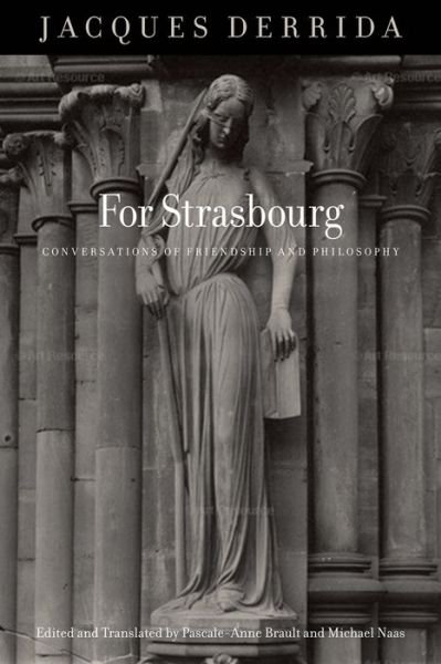 Cover for Jacques Derrida · For Strasbourg: Conversations of Friendship and Philosophy (Paperback Bog) (2014)