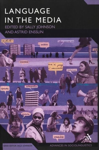 Cover for Sally Johnson · Language in the Media: Representations, Identities, Ideologies - Advances in Sociolinguistics (Paperback Book) (2007)