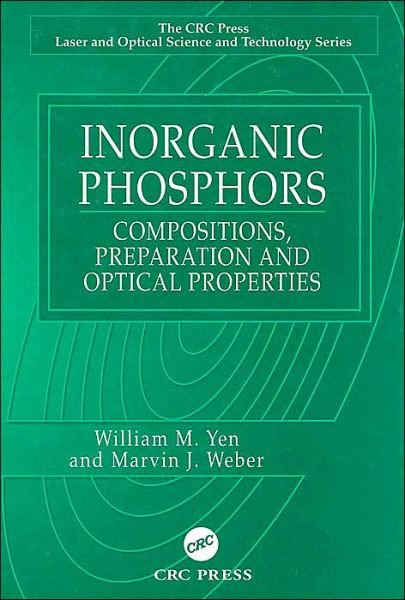 Cover for Yen, William M. (University of Georgia, Athens, USA) · Inorganic Phosphors: Compositions, Preparation and Optical Properties (Hardcover bog) (2004)