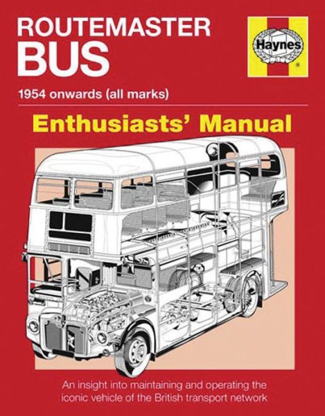 Cover for Andrew Morgan · Routemaster Bus Owners' Enthusiasts' Manual: 1954 onwards (all marks) (Paperback Book) (2015)