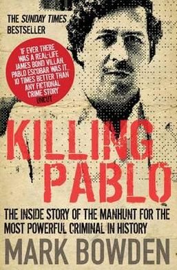 Cover for Mark Bowden · Killing Pablo (Pocketbok) [Main edition] (2012)