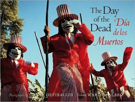 Cover for Ward S Albro · The Day of the Dead: Dia de Muertos (Hardcover Book) (2007)