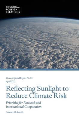 Cover for Stewart Patrick · Reflecting Sunlight to Reduce Climate Risk (Book) (2022)