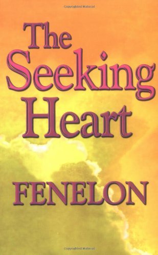 Cover for Fenelon · The Seeking Heart (Paperback Book) (2016)