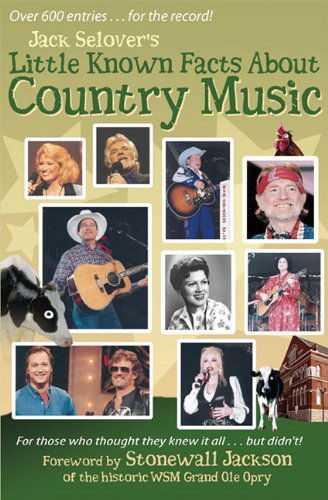 Little Known Facts About Country Music - Jack Selover - Books - Nova Books Nashville - 9780963268495 - December 16, 2009