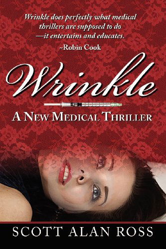 Wrinkle - Scott Alan Ross - Books - Barringer Publishing/Schlesinger Adverti - 9780985118495 - July 7, 2012