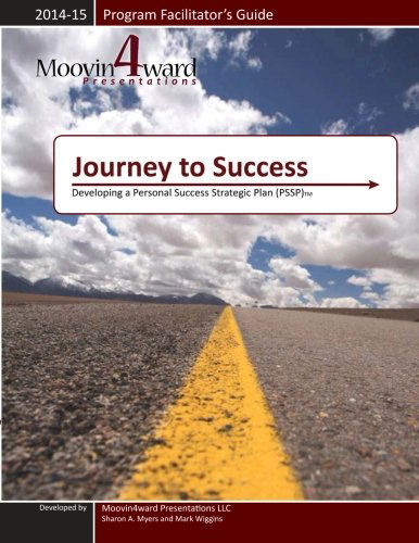 Cover for Sharon A. Myers · Journey to Success Program Facilitator's Guide (Paperback Book) (2013)