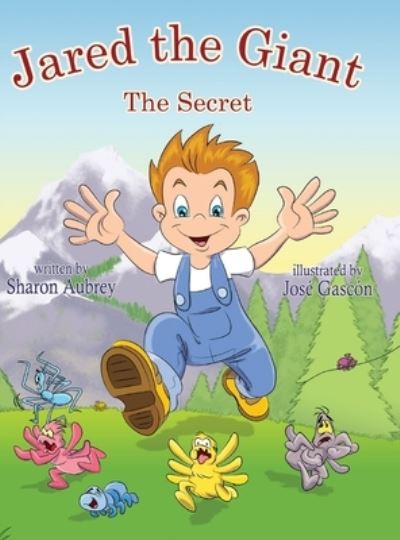 Jared The Giant - Sharon Aubrey - Books - Relevant Publishers LLC - 9780990998495 - May 14, 2021