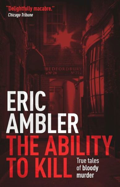 The Ability to Kill - Eric Ambler - Books - Agora Books - 9780993278495 - March 22, 2017