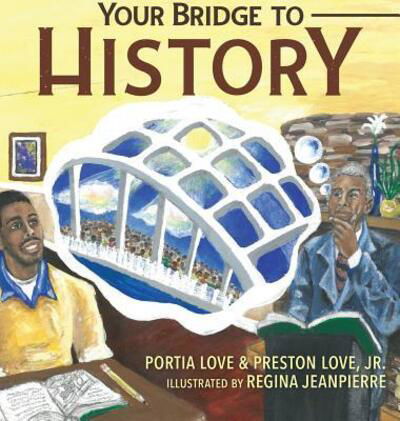 Cover for Portia Love · Your Bridge to History (Hardcover Book) (2019)