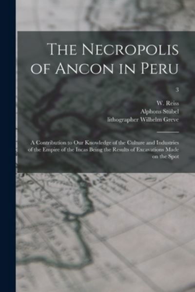 Cover for W (Wilhelm) 1838-1908 Reiss · The Necropolis of Ancon in Peru (Paperback Bog) (2021)