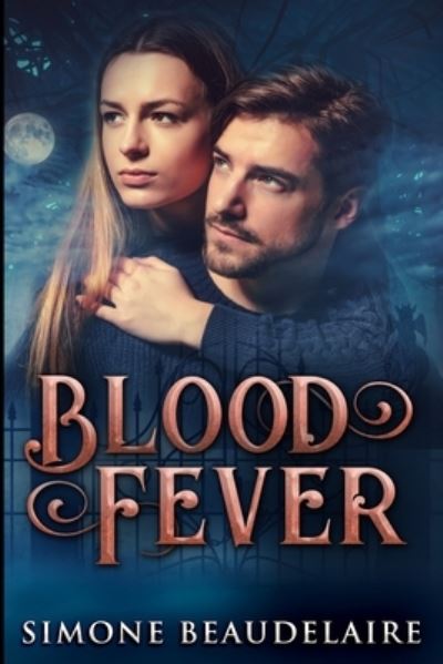 Cover for Simone Beaudelaire · Blood Fever (Paperback Book) (2021)